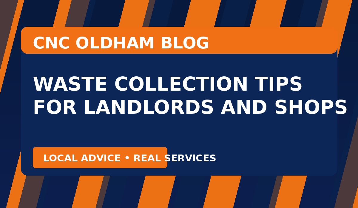 Waste collection tips for landlords and shops